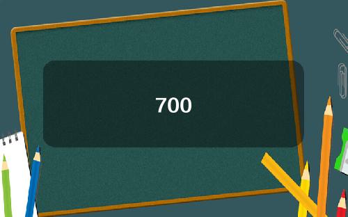 700